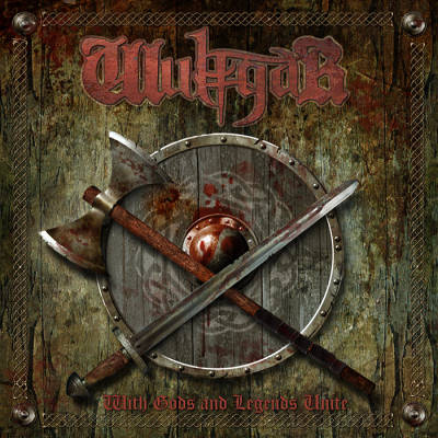 Wulfgar: "With Gods And Legends Unite" – 2007